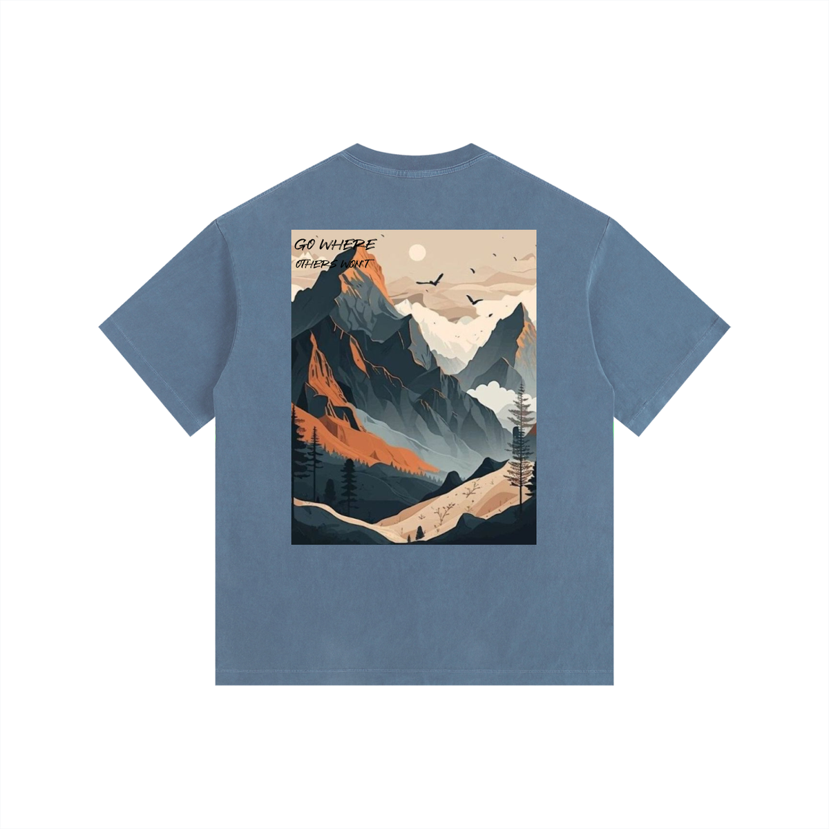 Go where Others wont Oversized T-Shirt