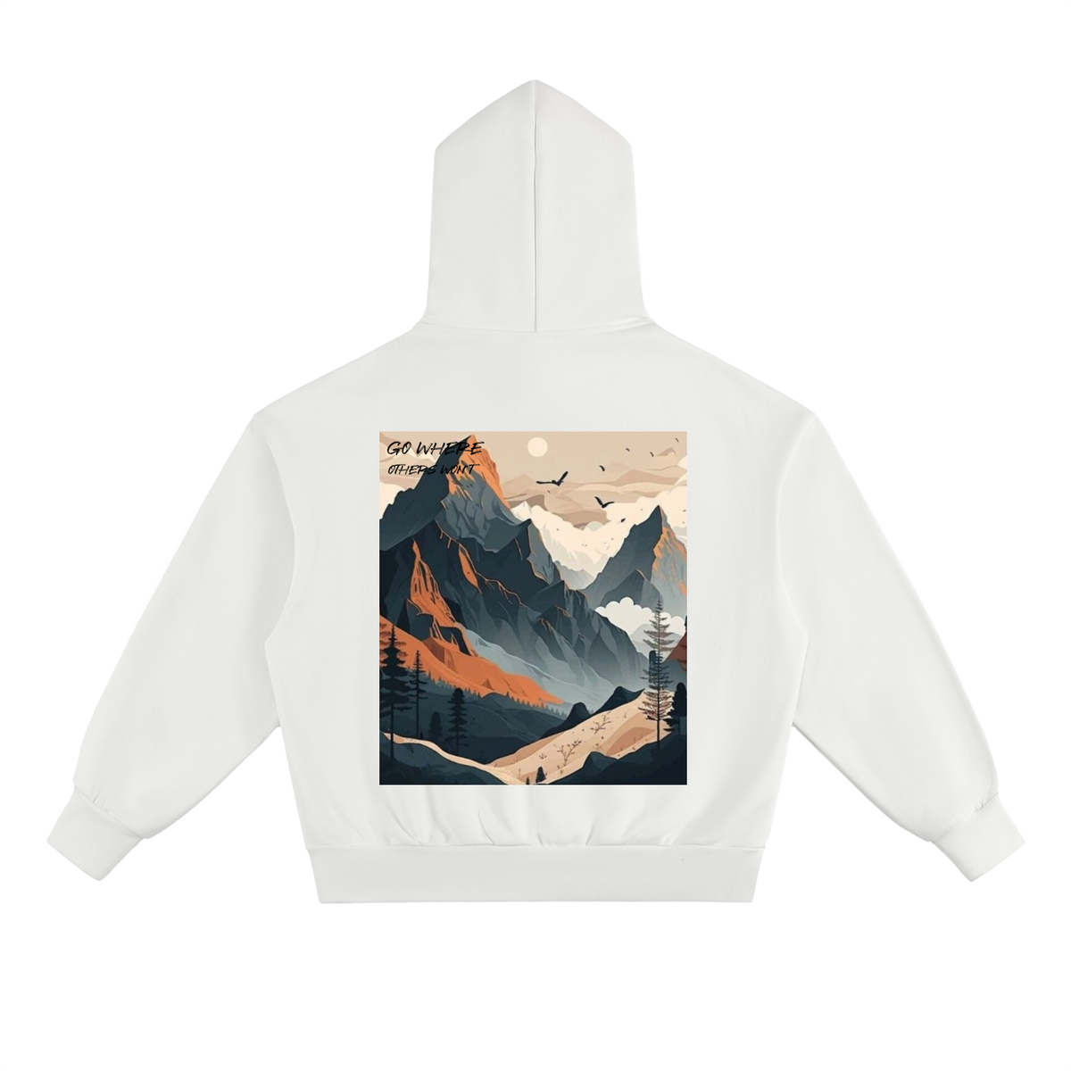 Go where Others wont Heavyweight Hoodie